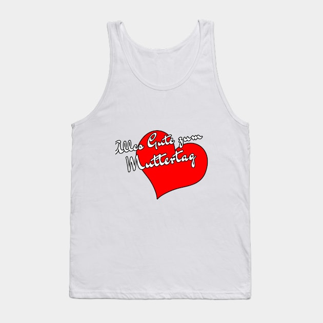 Alles Gute zum Muttertag Tank Top by DePit DeSign